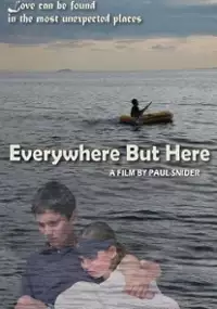 Plakat filmu Everywhere But Here