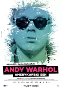 Andy Warhol. Amerykański sen