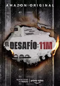 Plakat serialu El Desaf&iacute;o: 11M