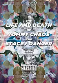 Plakat filmu The Life and Death of Tommy Chaos and Stacey Danger
