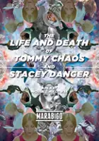 Michael Lukk Litwak / The Life and Death of Tommy Chaos and Stacey Danger