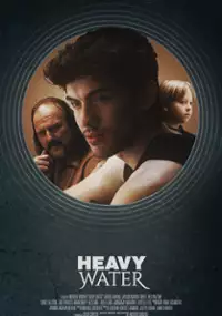 Plakat filmu Heavy Water