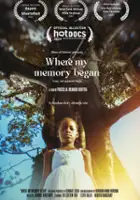 plakat filmu Where My Memory Began
