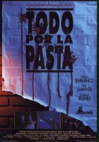plakat filmu Todo por la pasta