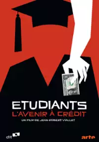 Plakat filmu Étudiants, l'avenir à crédit