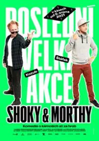 Plakat filmu Shoky & Morthy: Poslední velká akce