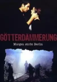 Plakat filmu Götterdämmerung - Morgen stirbt Berlin