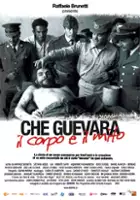 plakat filmu Che Guevara - Il corpo e il mito