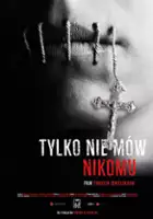 plakat filmu Tylko nie mów nikomu