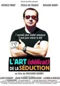 Plakat filmu L'Art (délicat) de la séduction