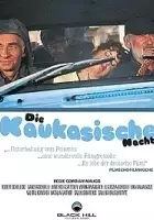 plakat filmu Die Kaukasische nacht