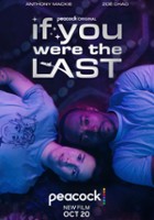 plakat filmu If You Were the Last