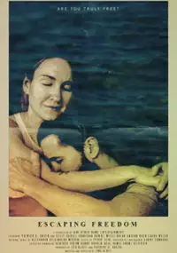 Plakat filmu Escaping Freedom