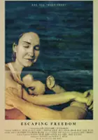 plakat filmu Escaping Freedom