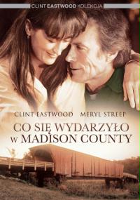 Co się wydarzyło w Madison County (1995) plakat