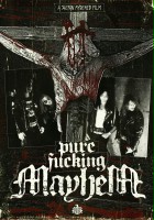 plakat filmu Pure Fucking Mayhem