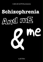 plakat filmu Schizophrenia and Me and Me