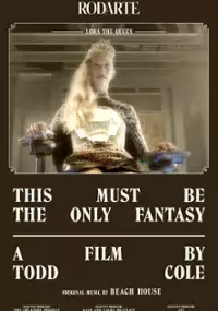 Plakat filmu This Must Be the Only Fantasy