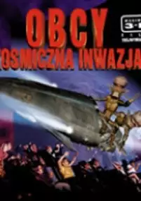Plakat filmu Obcy. Kosmiczna Inwazja 3D