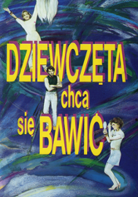 Plakat filmu Dziewczyny chcą się bawić