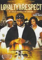 plakat filmu Loyalty & Respect
