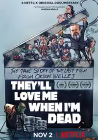 Plakat filmu Pokochają mnie, gdy będę martwy
