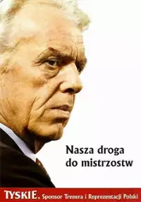 Plakat filmu Nasza droga do mistrzostw