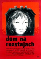 plakat filmu Dom na rozstajach