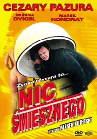 Plakat filmu Nic śmiesznego