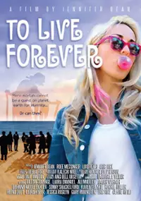 Plakat filmu To Live Forever