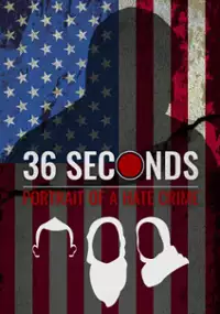 Plakat filmu 36 Seconds: Portrait of a Hate Crime