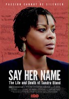 plakat filmu Powiedz jej imię: Życie i śmierć Sandry Bland