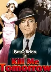 Plakat filmu Kill Me Tomorrow