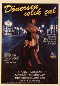 Plakat filmu Dönersen Islik Çal