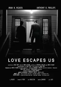 Plakat filmu Love Escapes Us