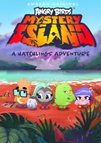 Plakat serialu Angry Birds: Mystery Island
