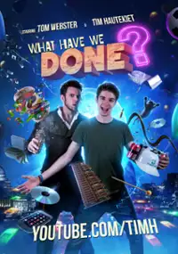 Plakat filmu What Have We Done
