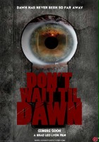 plakat filmu Don't Wait Til Dawn