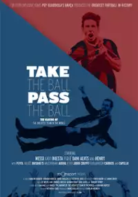 Plakat filmu El Barça de Guardiola. Take the Ball, Pass the Ball