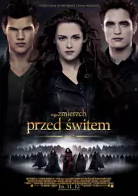 Plakat filmu Saga &quot;Zmierzch&quot;: Przed świtem. Część 2