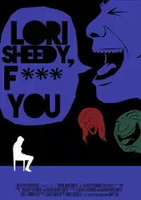 Plakat filmu Lori Sheedy, F*** You