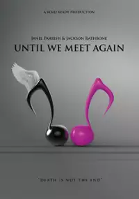 Plakat filmu Until We Meet Again