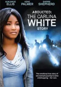 Plakat filmu Porwana: Historia Carliny White