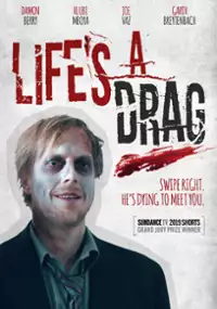 Life's a Drag