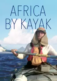 Plakat filmu Africa by Kayak