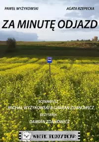 Plakat filmu Za minutę odjazd