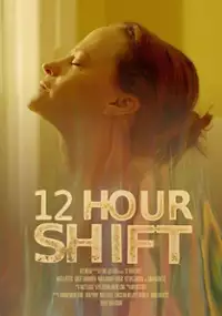 Plakat filmu 12 Hour Shift