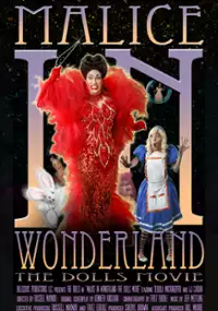 Plakat filmu Malice in Wonderland: The Dolls Movie