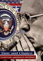 plakat filmu Time and Chance: Gerald Ford's Appointment with History