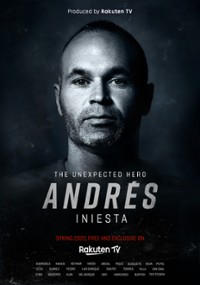 Andrés Iniesta – The Unexpected Hero
